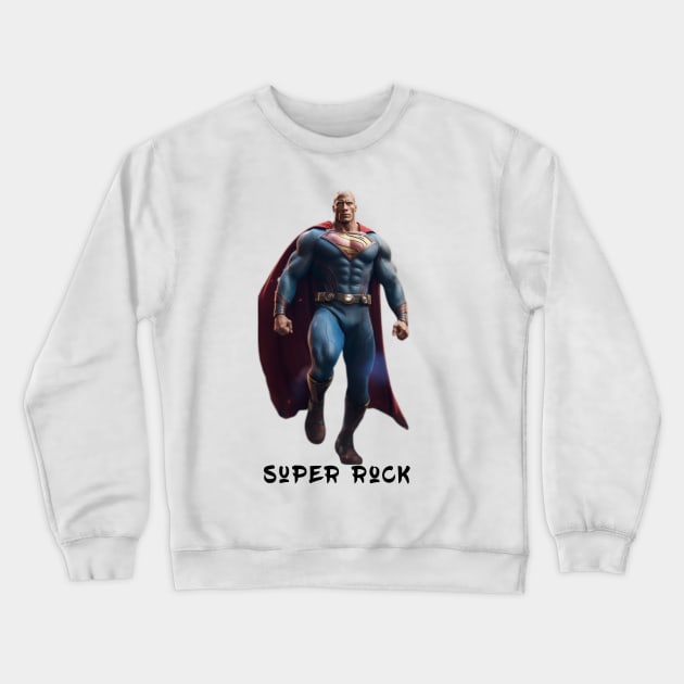 Super Rock Crewneck Sweatshirt by FirstTees